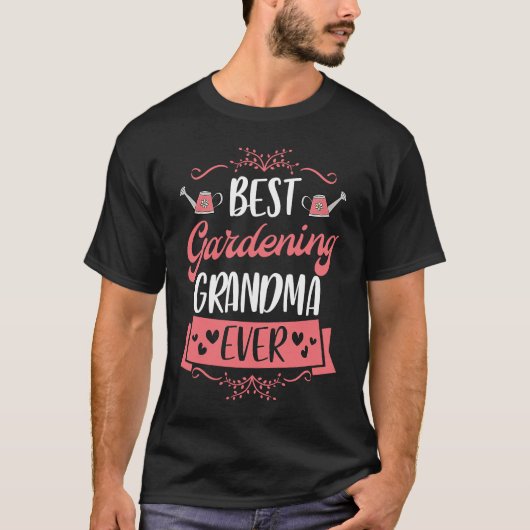 Best Gardening Grandma Ever Cute Trendy Grandmoth T-Shirt (Vorderseite)