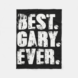 Best Gary jemals Birthday Name Shirt Spaß Joke Gar Fleecedecke