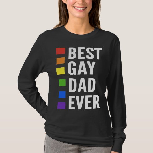 Best Gay Dad Ever Gay Men Dads T-Shirt (Vorderseite)