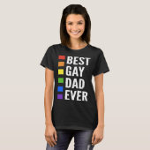 Best Gay Dad Ever Gay Men Dads T-Shirt (Vorne ganz)