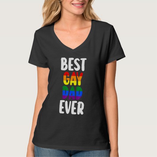 best gay dad ever LGBTQ Gay Pride T-Shirt (Vorderseite)