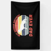 Best German Shepherd dad ever quote Funny Shepherd Banner (Vertikal)
