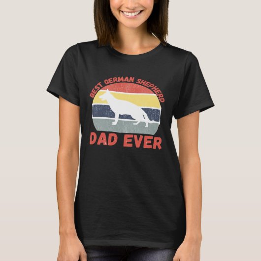 Best German Shepherd dad ever quote Funny Shepherd T-Shirt (Vorderseite)