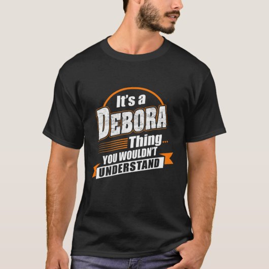 Best Gift For DEBORA - DEBORA Named T-Shirt (Vorderseite)