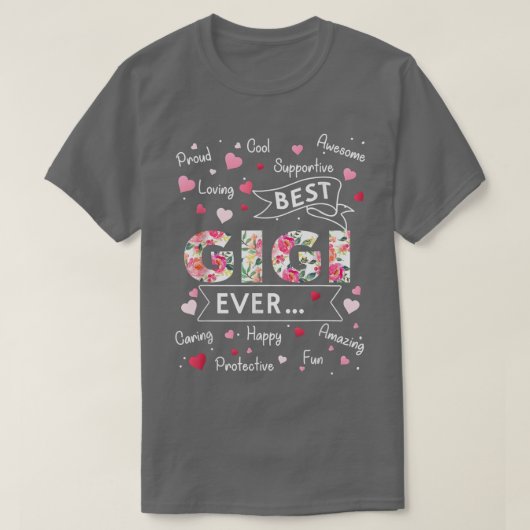 Best Gigi Ever Funny First Mama Mütter Da T-Shirt (Design vorne)