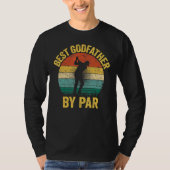 Best Godfather By Par Father s Day Golf   Grandpa T-Shirt (Vorderseite)