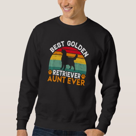 Best Golden Retriever Aunt Ever Golden Retriever A Sweatshirt (Vorderseite)