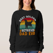 Best Golden Retriever Dad Ever Golden Retriever Da Sweatshirt (Vorderseite)