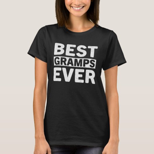 Best Gramps Ever Fathers Day Gramps T-Shirt (Vorderseite)