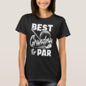 Best Grandma By Par Golf Player Golfing Golfer  1 T-Shirt (Vorderseite)
