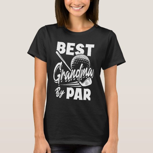 Best Grandma By Par Golf Player Golfing Golfer  1 T-Shirt (Vorderseite)