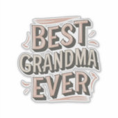 Best grandma ever aufkleber (Vorderseite)