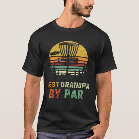 Best Grandpa By Par Fathers Day Frisbee Disc Golf T-Shirt (Vorderseite)