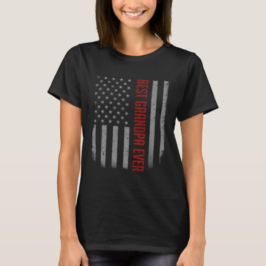Best Grandpa Ever American Flag For Father s day T-Shirt (Vorderseite)