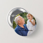 Best Grandpa Ever Full Photo Custom Button (Vorne & Hinten)