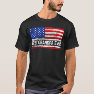 Best Grandpa Ever Us Flag Grandpa Fathers Day Gift T-Shirt