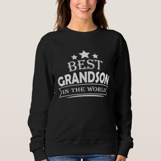 Best Grandson In The World Sweatshirt (Vorderseite)