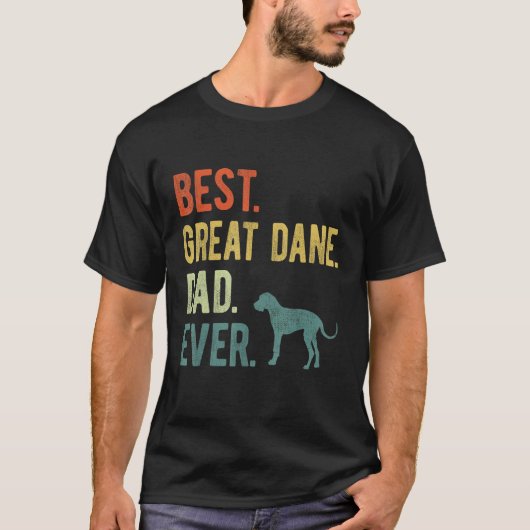 Best Great Dane Dad Ever Dog Daddy Father s Day T-Shirt (Vorderseite)