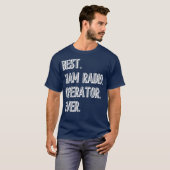 Best Ham Radio Operator Ever Tshirt (Vorne ganz)