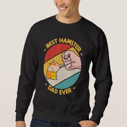 Best Hamster Dad Ever Father Animal Station Pocke Sweatshirt (Vorderseite)