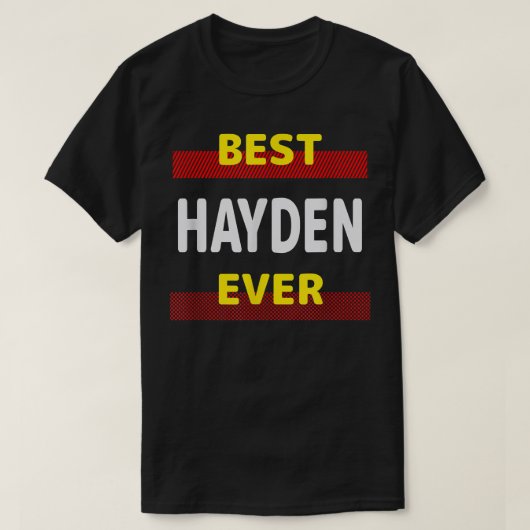 Best Hayden Ever Friends Name Buddy Nickname Perso T-Shirt (Design vorne)