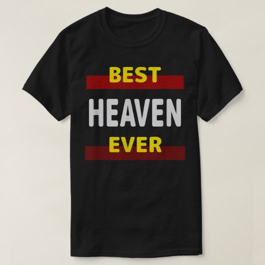 Best Heaven Ever Friends Name Buddy Nickname Perso T-Shirt (Design vorne)