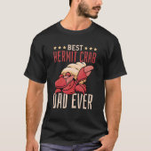 Best Hermit Crab Dad Ever Hermit Crab T-Shirt (Vorderseite)