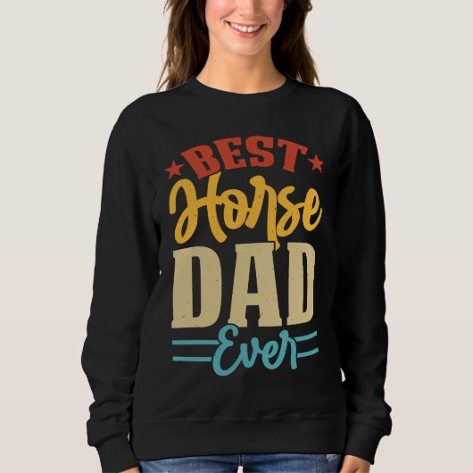 Best Horse Dad Ever Retro Vintage Sweatshirt (Vorderseite)