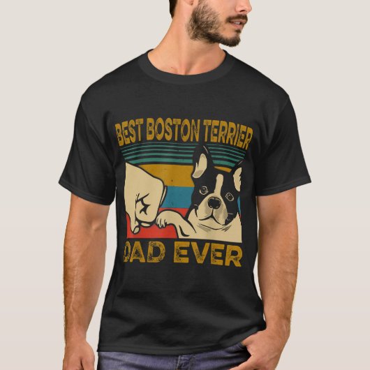 Best Hund Vater Ever - Funny Best Boston Terrier V T-Shirt (Vorderseite)