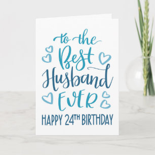Best Husband Ever 24. Geburtstag Typografie in Bla Karte