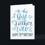 Best Husband Ever 76. Geburtstag Typografie in Bla Karte<br><div class="desc">Einfache,  aber kühne Typografie in blauen Tönen,  um Ihrem Best Husband jemals einen glücklichen 76. Geburtstag zu wünschen. © Ness Nordberg</div>