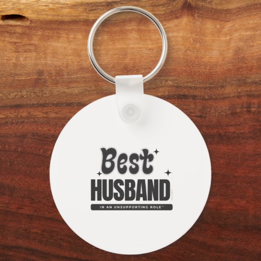 BEST HUSBAND in an Unsupporting Role- Schlüsselanhänger (Vorderseite)