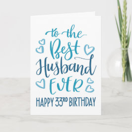 Best Husband je 33. Geburtstag Typografie in Blau Karte