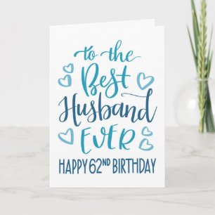 Best Husband je 62. Geburtstag Typografie in Blau Karte