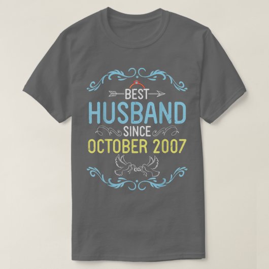 Best Husband Seit Oktober 2007 Happy Marry Weddin T-Shirt (Design vorne)