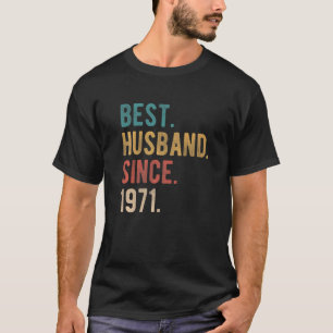 Best Husband Since 1971 51st Wedding Aniversary F T-Shirt