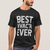 Best Hvacr je Funny Hvac Tech T-Shirt (Vorderseite)
