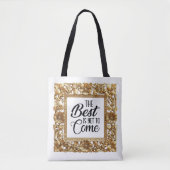 Best is yet to come tasche (Vorderseite)