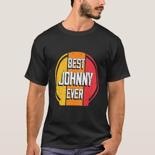Best Johnny Ever Funny Johnny Name T-Shirt (Vorderseite)