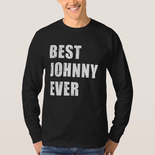 Best Johnny Ever Team Johnny Idea T-Shirt (Vorderseite)