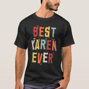 Best Karen jemals Popular Retro Birth Names Karen T-Shirt
