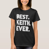 Best Keith Ever Popular Birth Names Keith Costume T-Shirt (Vorderseite)