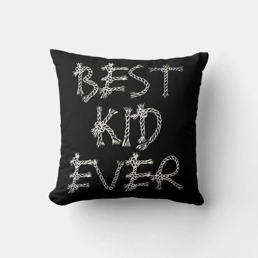 Best Kid Ever Affirmation Schwarz-weißes Kinderzim Kissen (Vorderseite)