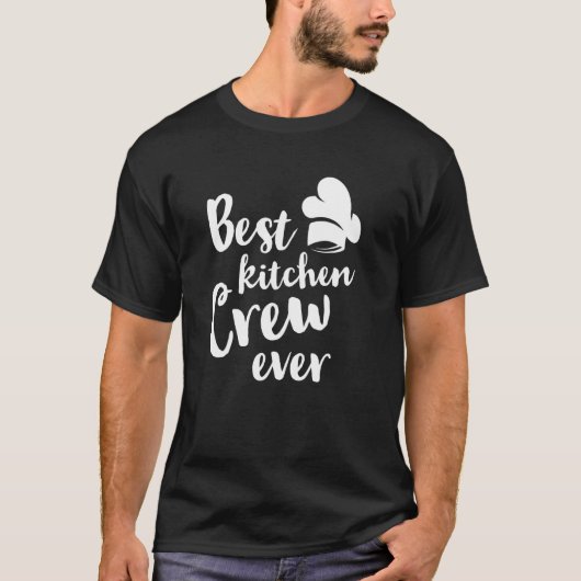 Best Kitchen Crew Ever Kitchen Kochgelegenheit T-Shirt (Vorderseite)