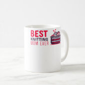 Best Knitting Mom Ever Knitting Mom Tee Kaffeetasse (VorderseiteRechts)