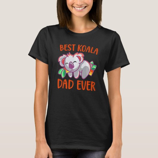 Best Koala Ever Daddy Koala Bear Animal T-Shirt (Vorderseite)