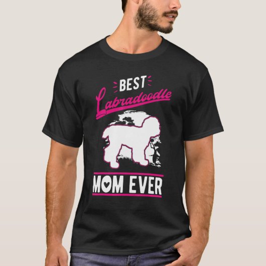Best Labradoodle Mom Ever T-Shirt (Vorderseite)