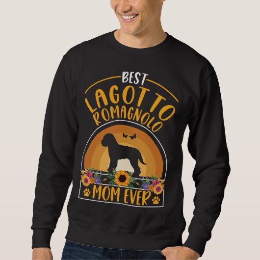 Best Lagotto Romagnolo Mom Ever Sweatshirt (Vorderseite)