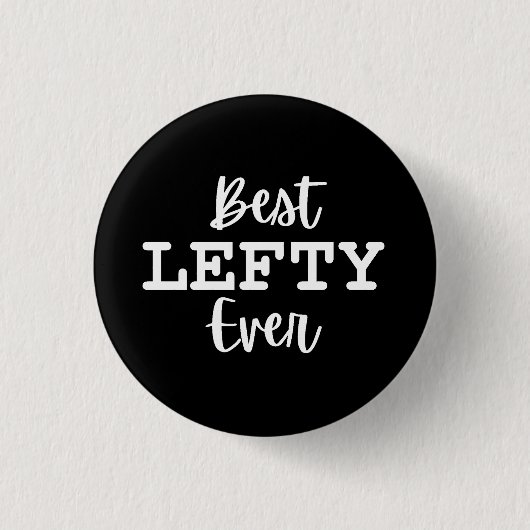 Best Lefty jemals Verlassen Hander's Button (Vorderseite)