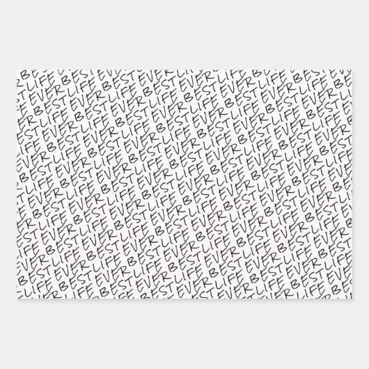 Best Life Ever Black and White Typografy Fun Geschenkpapier Set (Vorderseite)